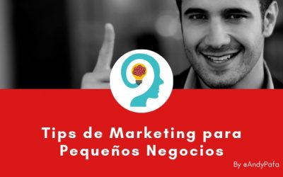 Tips de Marketing para Pequeños Negocios