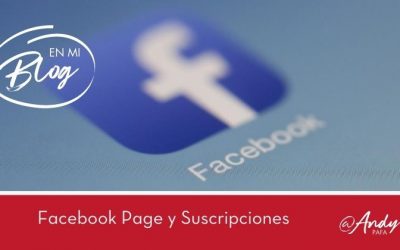 Facebook Page y Suscripciones