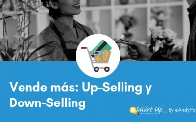 Vende más: Up-Selling y Down-Selling