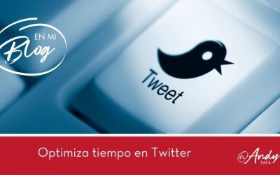 Optimiza tu tiempo en Twitter sin restar Valor