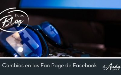 Nuevos cambios en las Fan Page de Facebook