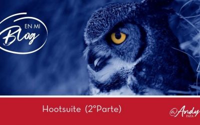 Hootsuite: Funciones y Aplicaciones (2°Parte)