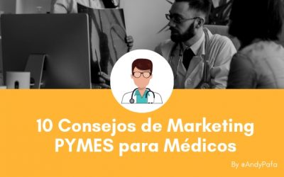 10 Consejos de Marketing PYMES para Médicos