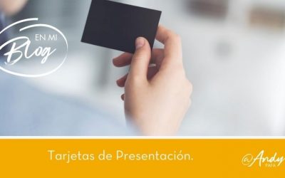 Aprende a usar las Tarjetas de Presentación como una poderosa herramienta de Marketing