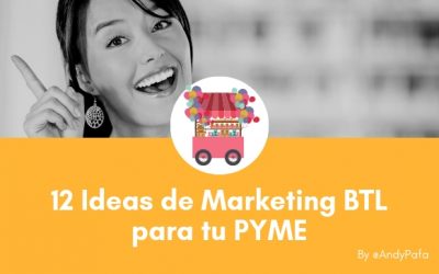 12 Ideas de Marketing BTL para tu PYME