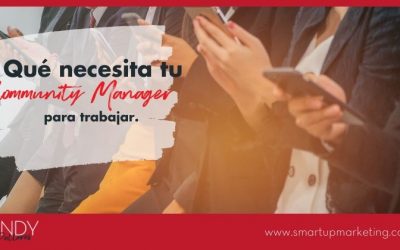 Qué necesita para trabajar el responsable de las Redes Sociales de tu empresa