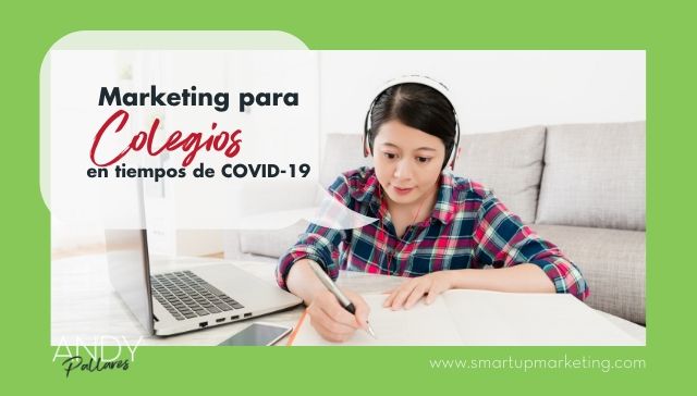 Marketing para Colegios en tiempos de COVID-19
